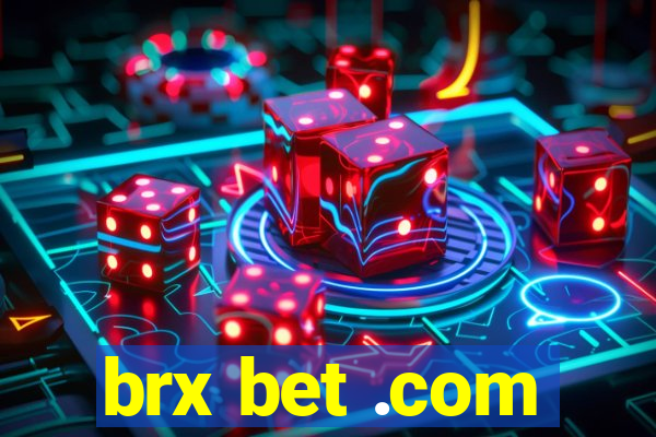 brx bet .com